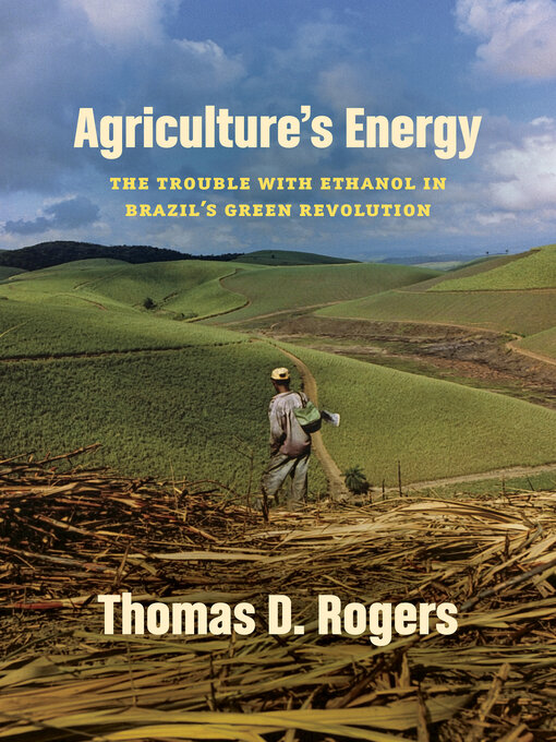 Title details for Agriculture's Energy by Thomas D. Rogers - Available